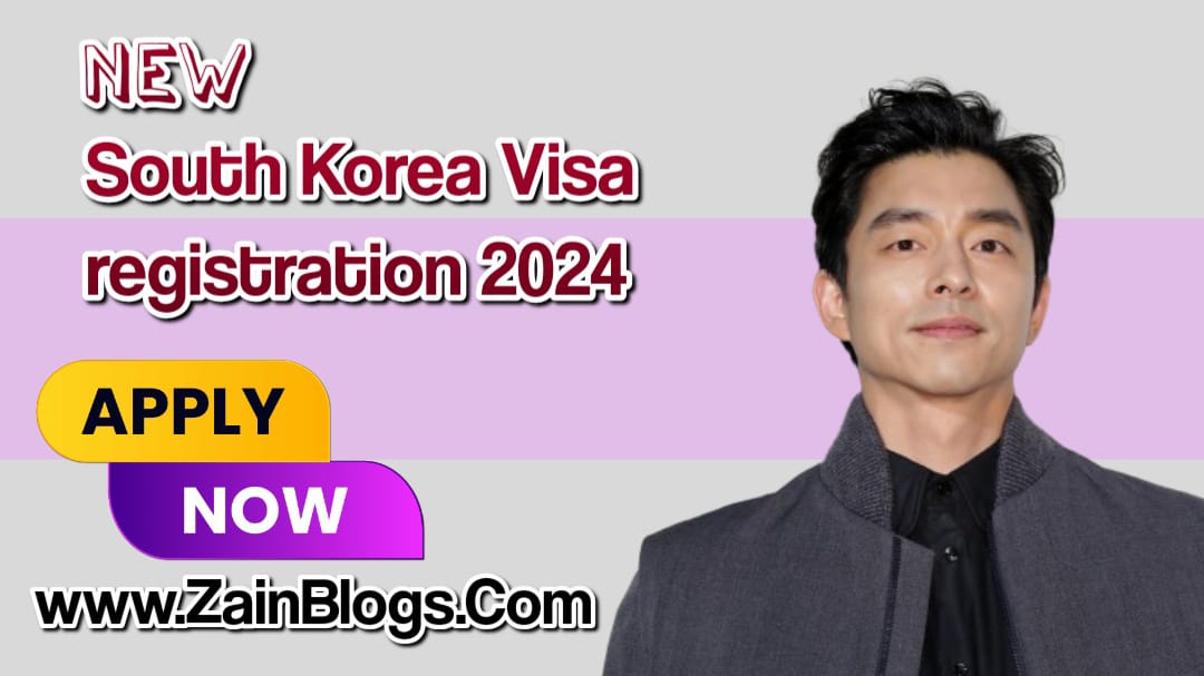 New South Korea Visa Registration 2024 Zain Blog